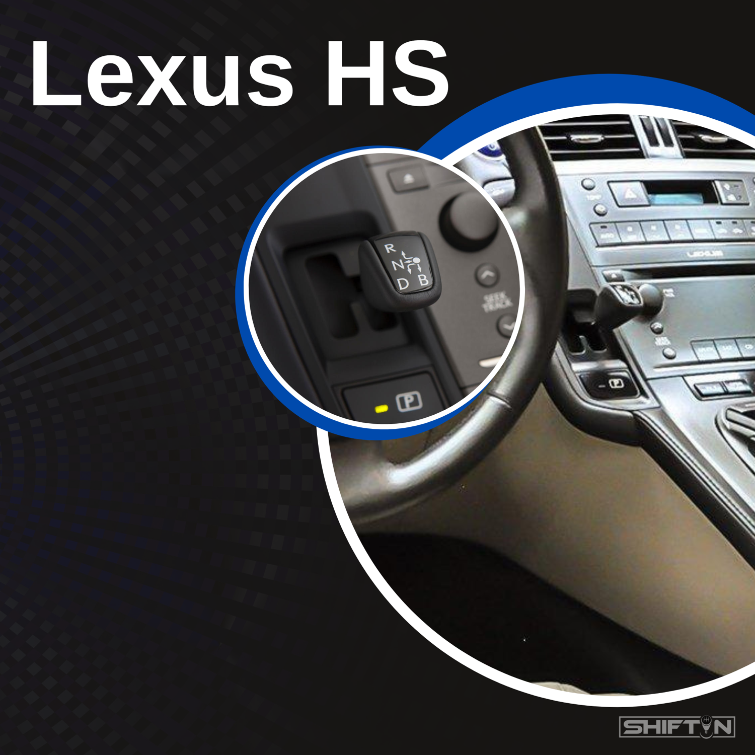 Lexus HS SHIFTIN AUTO